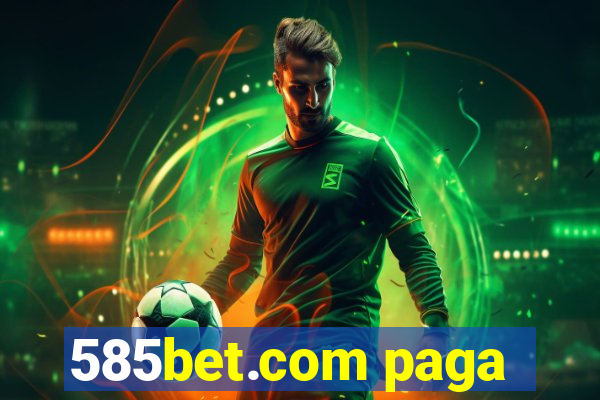 585bet.com paga